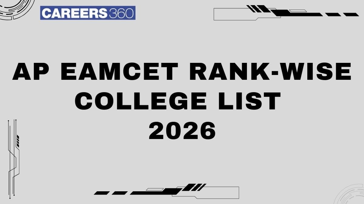 AP EAMCET Rank Wise Colleges List 2026: Rank vs College vs Branch